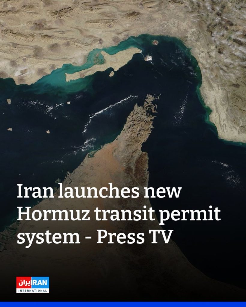 Iran launches new Hormuz transit permit system – Press TV